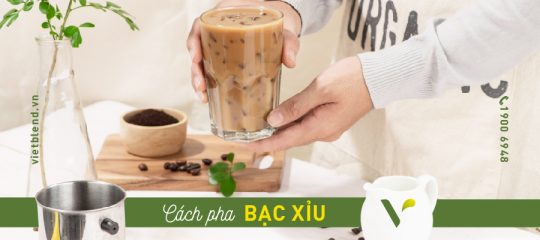 Cách làm bạc xỉu uống là nghiền