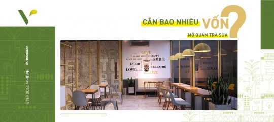 Cần bao nhiêu vốn mới mở được 1 quán trà sữa ?