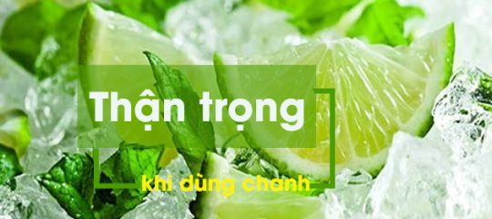 Chanh rất tốt nhưng phải thận trọng trong các trường hợp này!