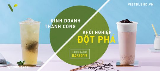 Khai Giảng Khóa Học Pha Chế Chuyên Nghiệp Tháng 4.2019