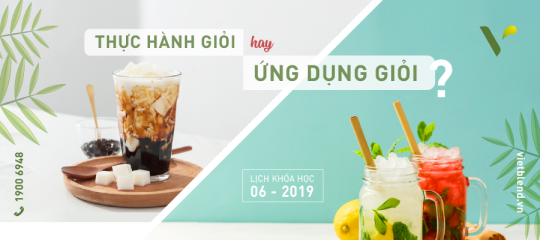 Khai Giảng Khóa Học Pha Chế Tháng 6.2019