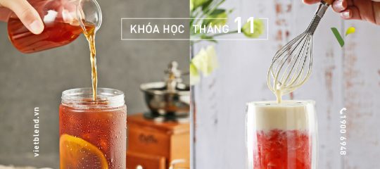 Khai Giảng Khóa Học Pha Chế Chuyên Nghiệp Tháng 11.2019