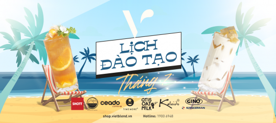 Lịch khai giảng các khoá học pha chế tại Vietblend Tháng 7.2022