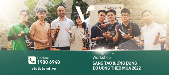 Workshop SÁNG TẠO & ỨNG DỤNG ĐỒ UỐNG THEO MÙA 2022