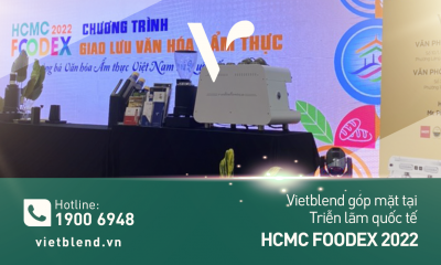 Vietblend góp mặt tại Triển lãm quốc tế ngành Lương thực HCMC FOODEX 2022