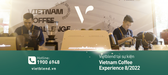 Vietblend tại sự kiện Vietnam Coffee Experience 8/2022