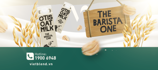 Điều gì khiến Sữa yến mạch Otis The Barista One được đông đảo giới pha chế yêu thích?