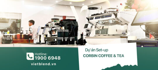 Dự án Setup: Quán Corbin Coffee & Tea – Long Hải, Bà Rịa Vũng Tàu