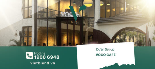 Dự án Setup: VOCO Café